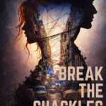 Break the Shackles